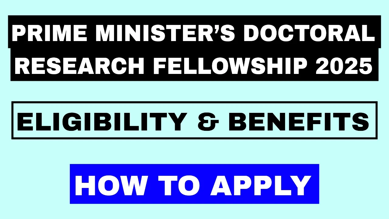 Prime Minister’s Doctoral Research Fellowship 2025
